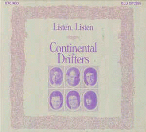 Continental Drifters : Listen Listen